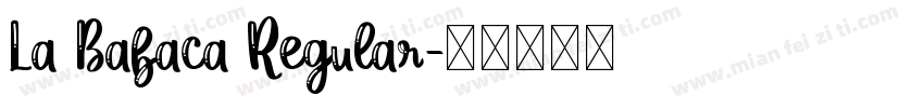 La Babaca Regular字体转换